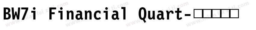 BW7i Financial Quart字体转换